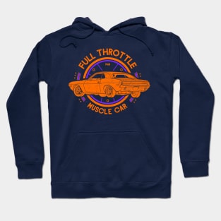 1968 Full Throttle Muscle Car Hoodie